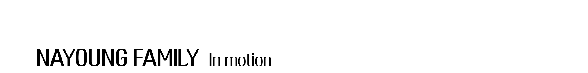 NAYOUNG FAMILY IN MOTION